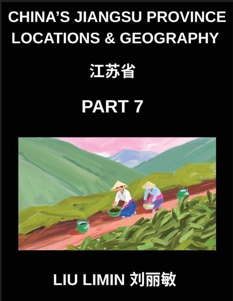 Produktbild: China's Jiangsu Province Locations & Geography (Part 7)- Chinese Characters & Pinyin Made Easy Jiangsu Addresses, Names, and HSK Preparation