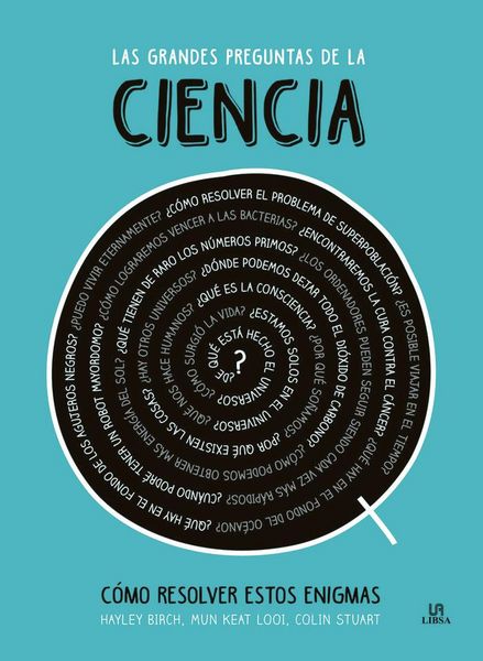 Produktbild: Las grandes preguntas de la ciencia : como resolver estos enigmas
