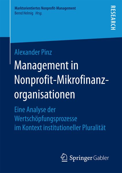 Management in Nonprofit-Mikrofinanzorganisationen, Taschenbuch von Alexander Pinz, Springer Fachmedien Wiesbaden GmbH, 9783658183479