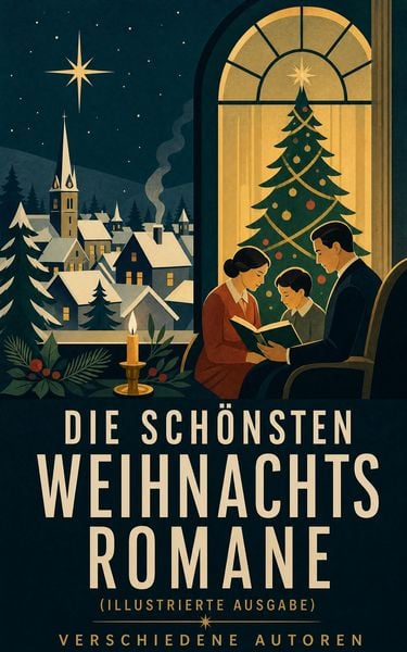 Produktbild: Die sch&ouml;nsten Weihnachtsromane (Illustrierte Ausgabe)