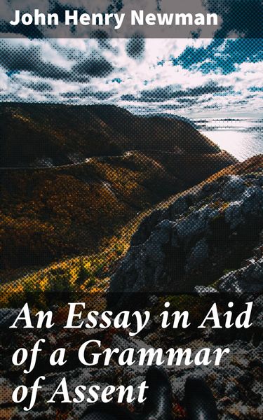 Produktbild: An Essay in Aid of a Grammar of Assent