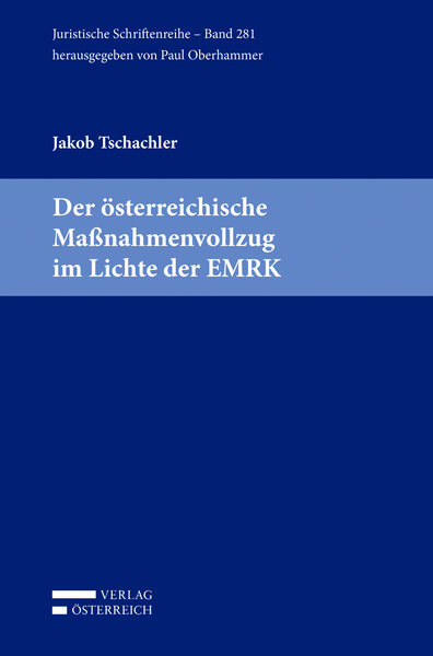 Produktbild: Der &ouml;sterreichische Ma&szlig;nahmenvollzug im Lichte der EMRK