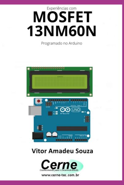Produktbild: Experi&ecirc;ncias Com O Mosfet 13nm60n Programado No Arduino