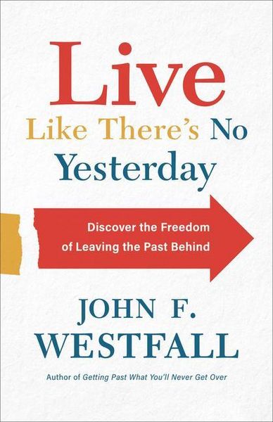 Produktbild: Westfall, J: Live Like There's No Yesterday