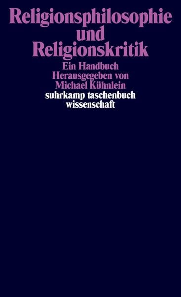 Religionsphilosophie und Religionskritik, Taschenbuch von , Suhrkamp, 9783518297407