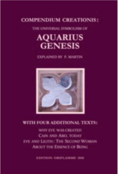 Compendium Creationis: The Universal Symbolism of Aquarius Genesis, Taschenbuch von Pierre Martin, Edition Oriflamme, 9783907103029