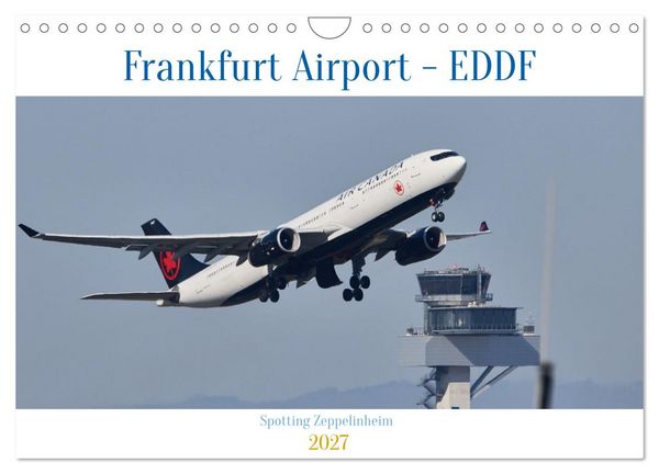Produktbild: Frankfurt Airport - EDDF (Wandkalender 2027 DIN A4 quer), CALVENDO Monatskalender
