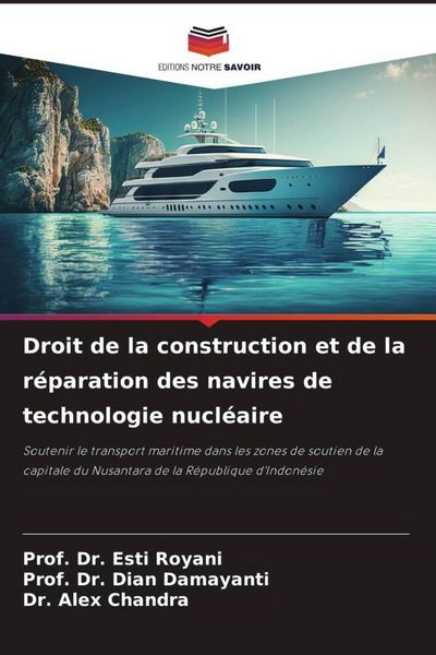 Produktbild: Droit de la construction et de la r&eacute;paration des navires de technologie nucl&eacute;aire