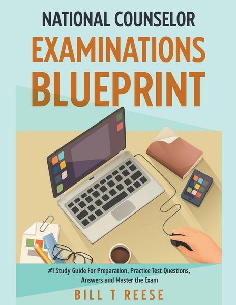 Produktbild: National Counselor Examination Blueprint #1 Study Guide For Preparation, Practice Test Questions, Answers and Master the Exam