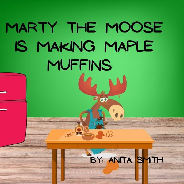 Produktbild: Marty The Moose is Making Maple Muffins