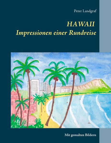Produktbild: Hawaii Impressionen einer Rundreise