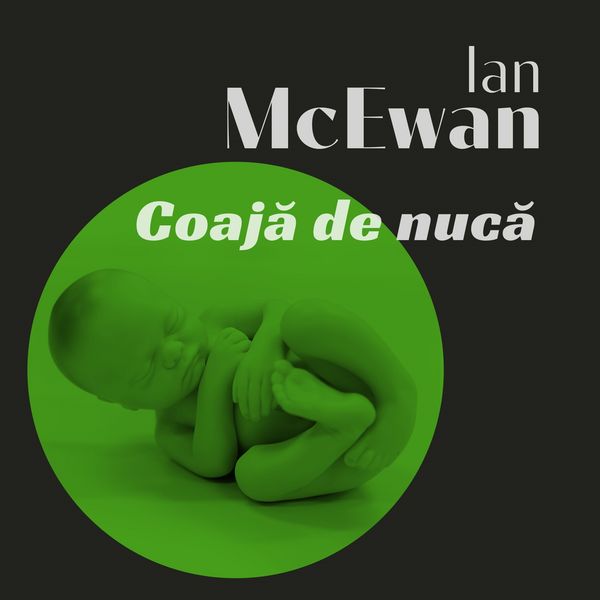 Coajă de nucă - Ian McEwan, Audio, 9789180138376