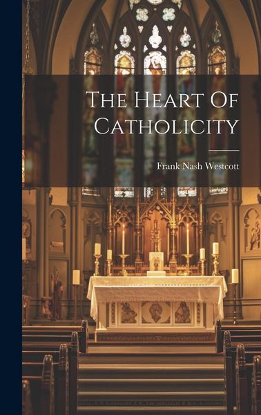 Produktbild: The Heart Of Catholicity
