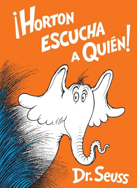 Produktbild: Seuss: Horton Escucha a Qui&eacute;n! (Horton Hears a Who! Spanish