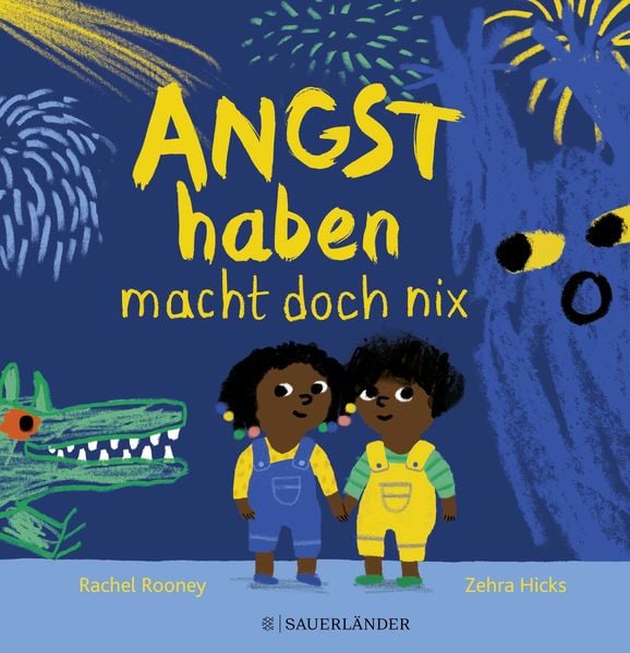 Angst haben macht doch nix, Gebundene Ausgabe von Rachel Rooney, FISCHER Sauerländer, 978-3-7373-5950-4