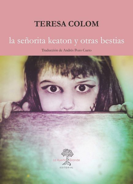 Produktbild: La Se&ntilde;orita Keaton Y Otras Bestias