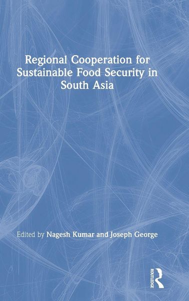 Produktbild: Regional Cooperation for Sustainable Food Security in South Asia