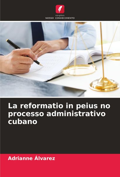 Produktbild: La reformatio in peius no processo administrativo cubano
