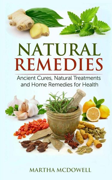 Produktbild: Natural Remedies - Ancient Cures, Natural Treatments and Home Remedies for Health