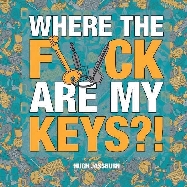 Produktbild: Where the F*ck Are My Keys?