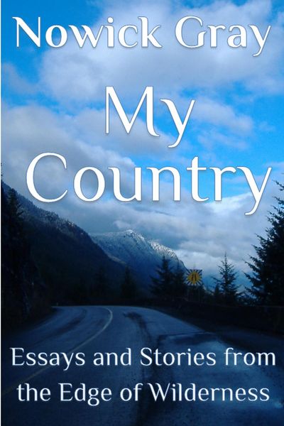 Produktbild: My Country: Essays and Stories From the Edge of Wilderness