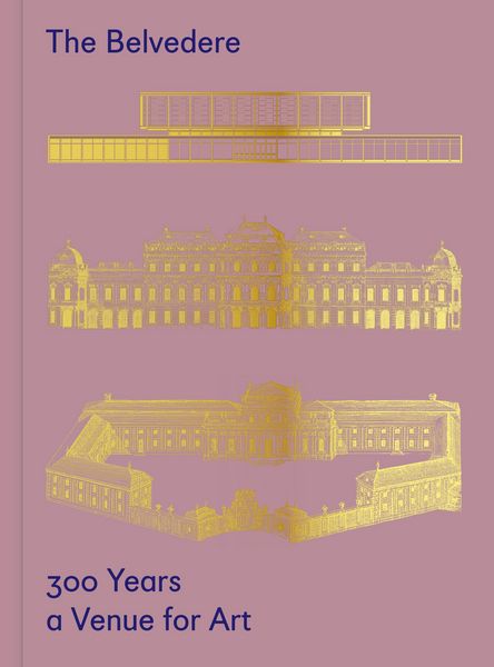 Produktbild: The Belvedere: 300 Years a Venue for Art