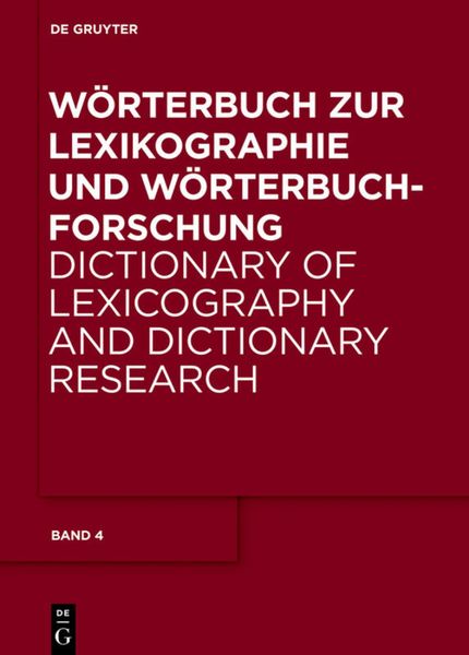 Wörterbuch zur Lexikographie und Wörterbuchforschung / V – Z; Nachträge und Gesamtregister A – H