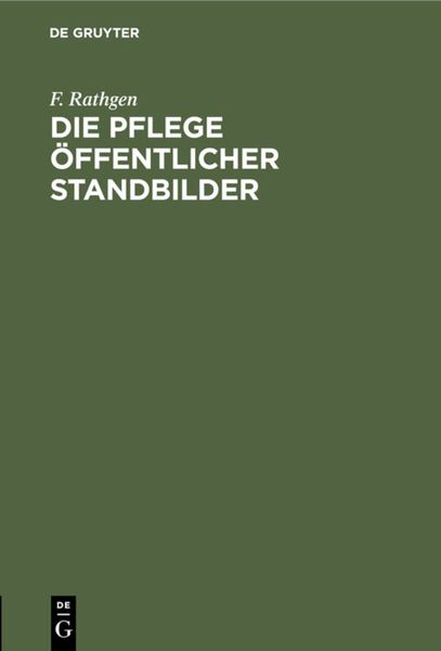 Produktbild: Die Pflege &ouml;ffentlicher Standbilder