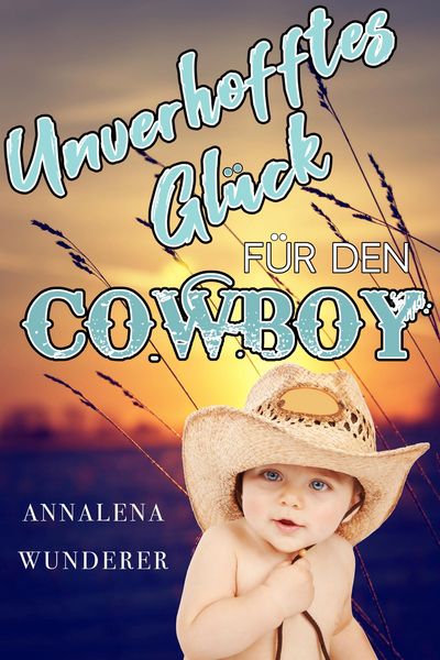 Produktbild: Unverhofftes Gl&uuml;ck f&uuml;r den Cowboy