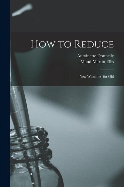 Produktbild: How to Reduce: New Waistlines for Old