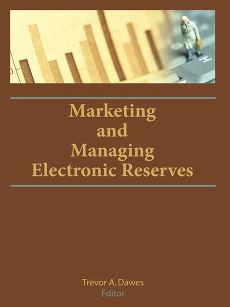 Produktbild: Marketing and Managing Electronic Reserves