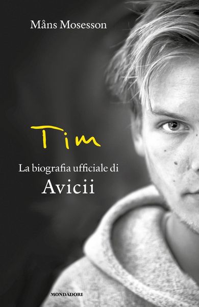 Produktbild: Tim. La biografia ufficiale di Avicii