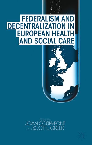 Produktbild: Federalism and Decentralization in European Health and Social Care
