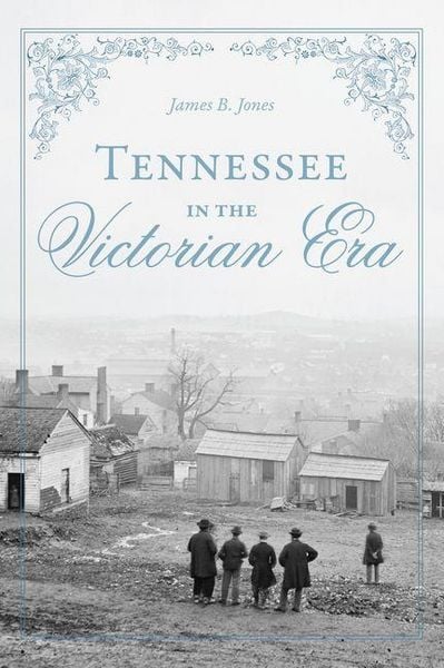 Produktbild: Tennessee in the Victorian Era