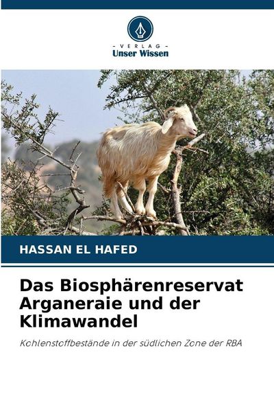 Produktbild: Das Biosph&auml;renreservat Arganeraie und der Klimawandel