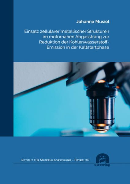 Einsatz zellularer metallischer Strukturen im motornahen Abgasstrang zur Reduktion der Kohlenwasserstoff-Emission in der Kaltstartphase, Taschenbuch