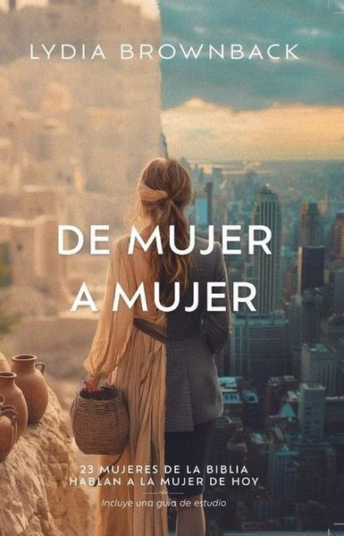 Produktbild: de Mujer a Mujer: 23 Mujeres de la Bibila Hablan a la Mujer de Hoy (Legacy of Faith: From Women of the Bible to Women of Today)
