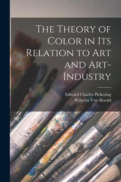 Produktbild: The Theory of Color in Its Relation to Art and Art-Industry