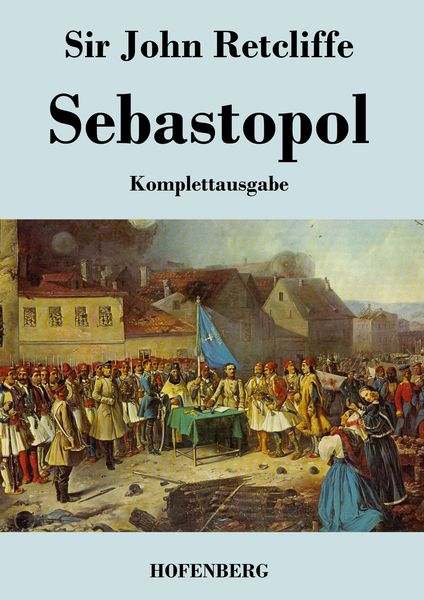 Sebastopol, Taschenbuch von John Retcliffe, BoD - Books on Demand, 9783843046138