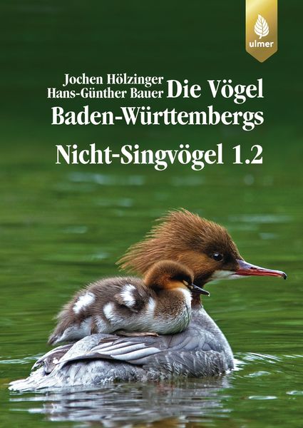 Produktbild: Die V&ouml;gel Baden-W&uuml;rttembergs Band 2.1.1 - Nicht-Singv&ouml;gel 1.2, Entenv&ouml;gel