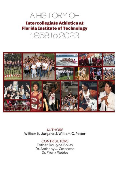Produktbild: A History of Intercollegiate Athletics at Florida Institute of Technology from 1958 to 2023