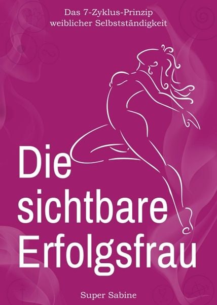 Produktbild: Die sichtbare Erfolgsfrau