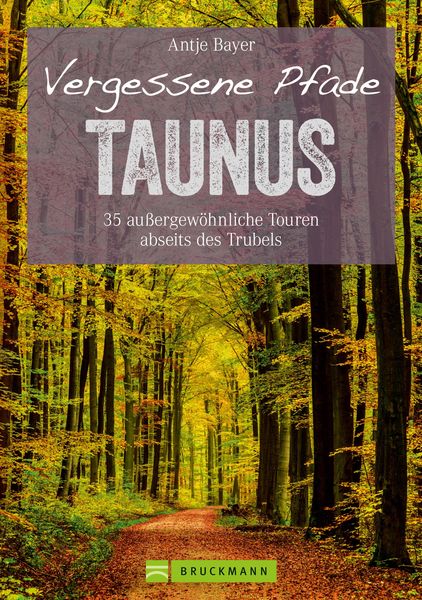 Produktbild: Wanderf&uuml;hrer Taunus: 35 Touren abseits des Trubels im wundersch&ouml;nen Taunus