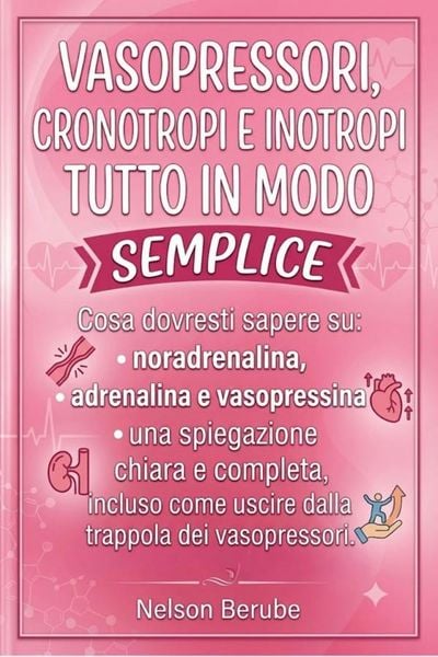 Produktbild: Vasopressori, cronotropi e inotropi tutto in modo semplice