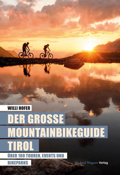 Produktbild: Der gro&szlig;e Mountainbikeguide Tirol