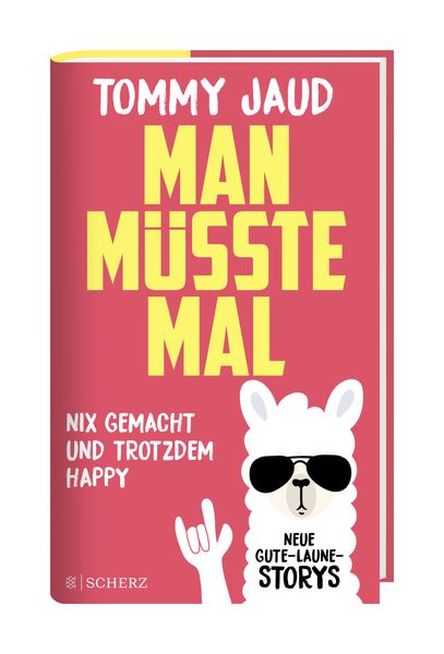 Produktbild: Man müsste mal – Nix gemacht und trotzdem happy