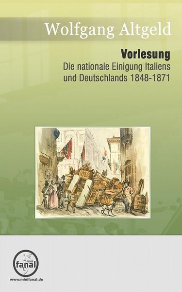 Produktbild: Die nationale Einigung Italiens und Deutschlands 1848-1871