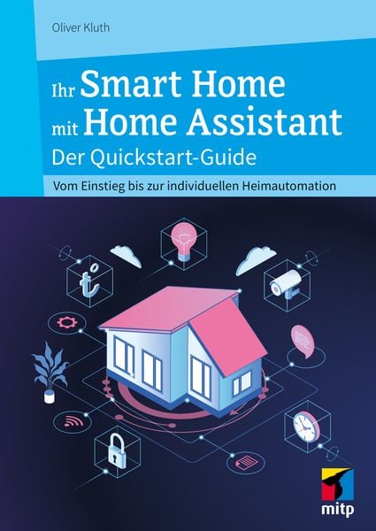 Produktbild: Ihr Smart Home mit Home Assistant