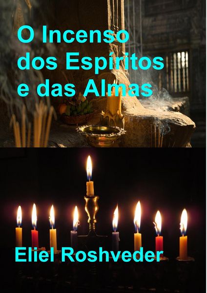 Produktbild: O Incenso dos Esp&iacute;ritos e das Almas
