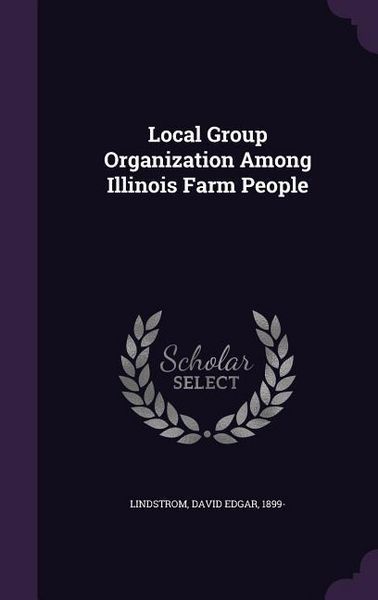 Produktbild: Local Group Organization Among Illinois Farm People